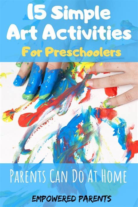 15 Simple Art Activities For Preschoolers Preschool Art Activities