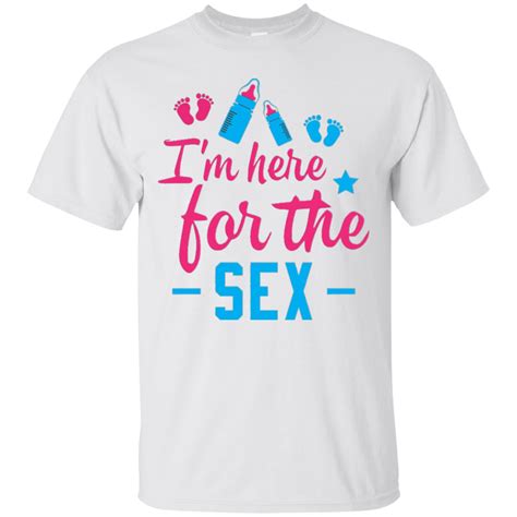 Im Here For The Sex Gender Reveal Party Shirt Shirt Design Online