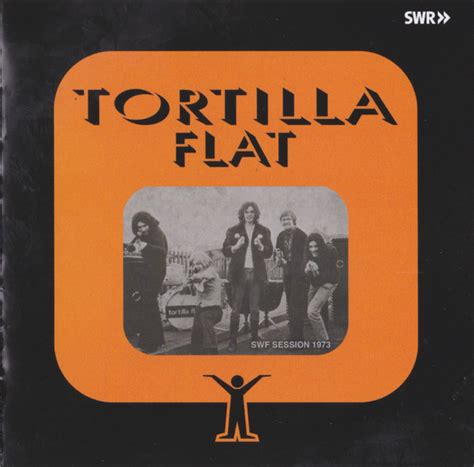 Tortilla Flat Swf Session 1973 Veröffentlichungen Discogs