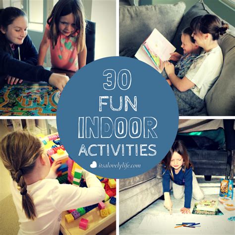 30 Super Fun Indoor Kid Activities Its A Lovely Life