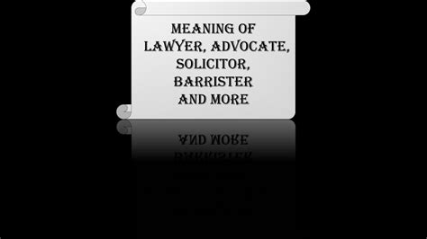 A barrister is a type of lawyer in common law jurisdictions. Meaning of lawyer, advocate, barrister, solicitor and ...