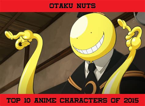 Otaku Nuts Top 10 Anime Characters Of 2015