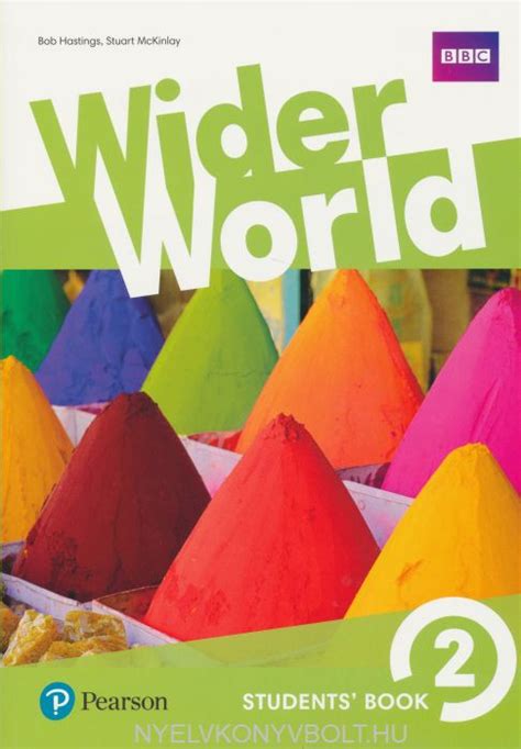 Actividades para poner en práctica la gramática y las cuatro habilidades del idioma inglés: Wider World 2 Student's Book | Nyelvkönyv forgalmazás ...