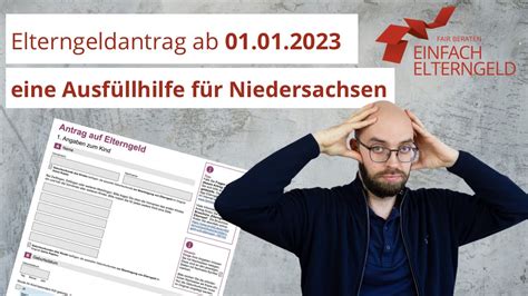 Elterngeldantrag Niedersachsen ab 01 01 2023 eine Ausfüllhilfe