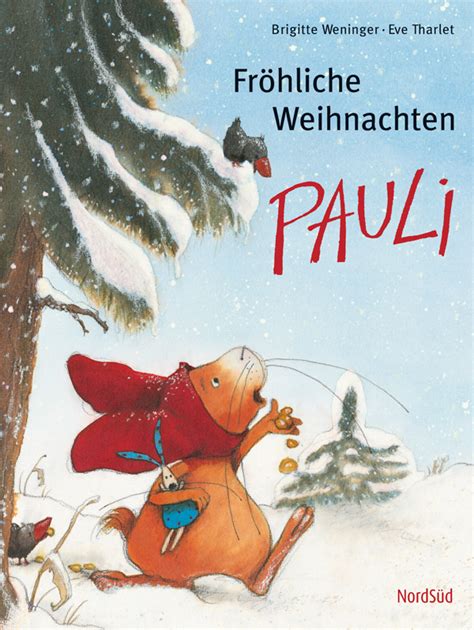 Helene fischer weihnachten (cd1) fröhliche weihnacht überall. Fröhliche Weihnachten Pauli von Brigitte Weninger ...