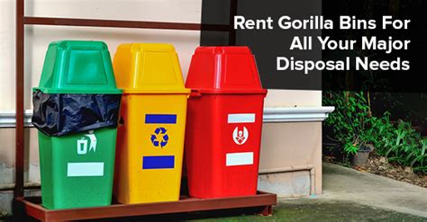 Rent Gorilla Bins For All Your Major Disposal Needs Gorilla Bins