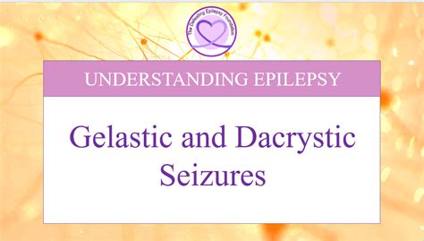 Gelastic And Dacrystic Seizures The Defeating Epilepsy Foundation