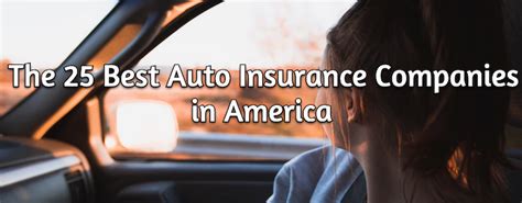 The 25 Best Auto Insurance Companies in America for 2022