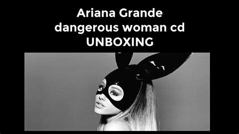 Ariana Grande Dangerous Woman Cd Unboxing Youtube