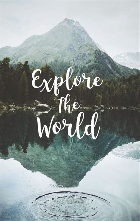 Explore The World Travel The World Quotes Wallpaper Quotes Nature