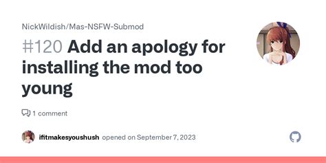 Add An Apology For Installing The Mod Too Young · Issue 120