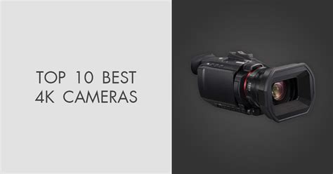 10 Best 4k Cameras In 2023 Reviewed And Tested