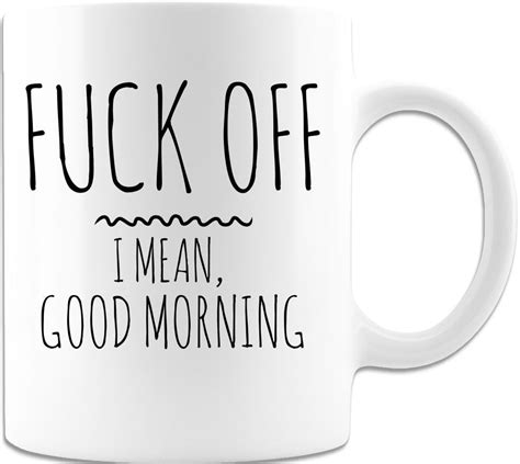 fuck off i mean good morning coffee mug beautiful premium etsy