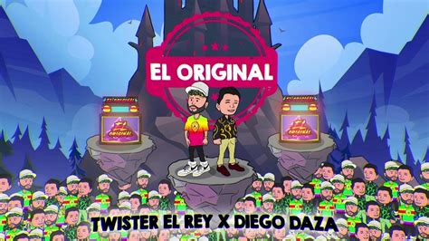 El Original Twister El Rey Ft Diego Daza Youtube