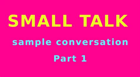 Small Talk Conversation Createnglish