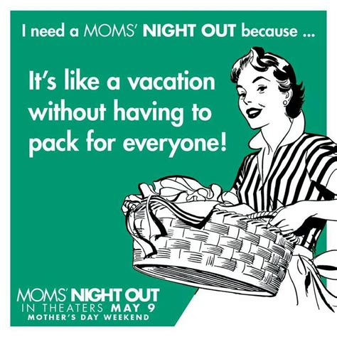 Mom S Night Out Moms Night Moms Night Out Mothers Day Weekend