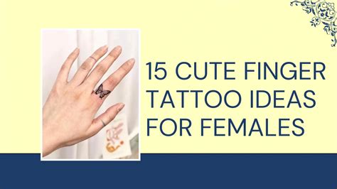 Girly Finger Tattoos 15 Cute Tattoo Ideas For Females Or Women That Grateful Soul