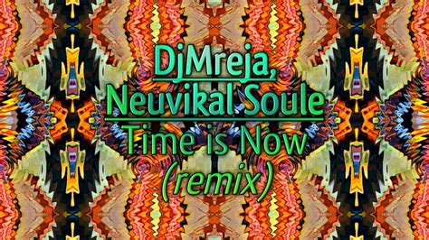 Pex Africah Ft Lolo Time Is Now Djmreja And Neuvikal Soule Remix