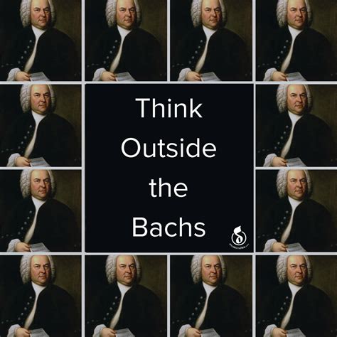 Contact catchy phrase on messenger. Think Outside the Bachs | Classical Music Quote, Motivation | Music quotes funny, Classical ...