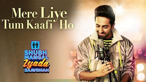 Mere Liye Tum Kaafi Ho Lyrics English Translation Ayushmann Khurrana