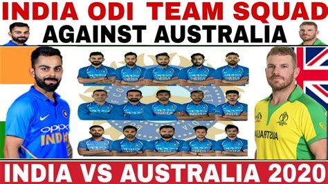 Regardless, the announced team is more than capable of putting bangladeshi players to the test in. INDIA ODI TEAM SQUAD ANNOUNCED AGAINST AUSTRALIA 2020 ...