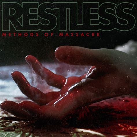 Stream Restless By Methodsofmassacre Listen Online For Free On Soundcloud