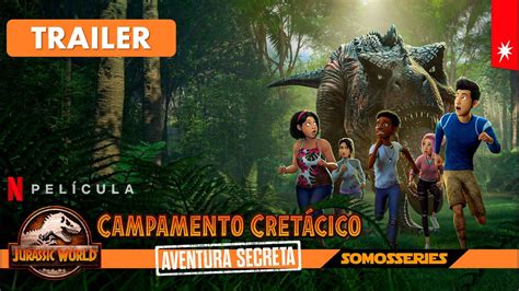 Jurassic World Campamento Cretácico Aventura Secreta Netflix