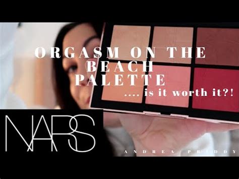 NARS ORGASM ON THE BEACH PALETTE IS IT REALLY WORTH IT YouTube