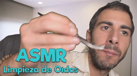 😴 Asmr Limpieza De Oídos Roleplay Medico Español Youtube