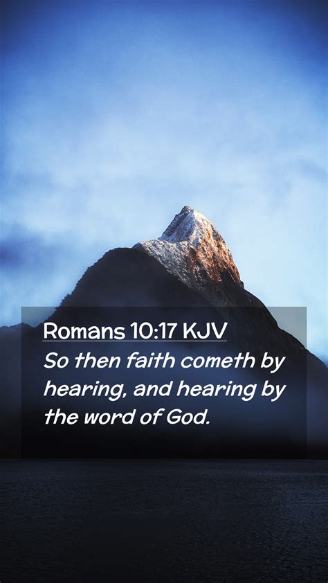 Romans Kjv Mobile Phone Wallpaper So Then Faith Cometh By Hearing And Hearing By