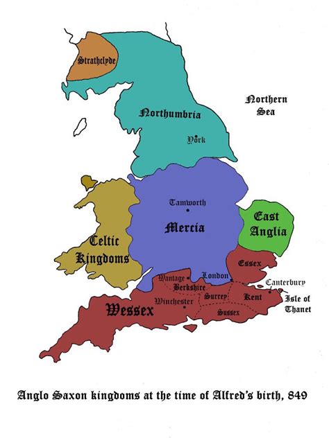 Anglo Saxon Kingdoms At The Time Of Alfred The Greats Birth Saxon