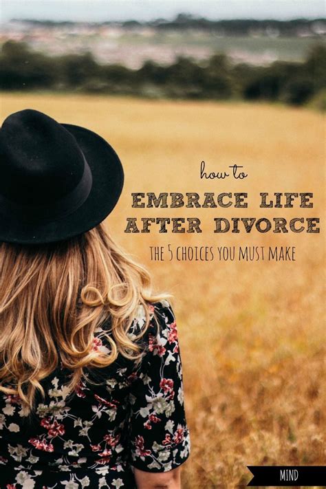 How To Embrace Life After Divorce Choices You Must Make In