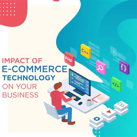 Impact Of E Commerce Technology On Your Business Technovier