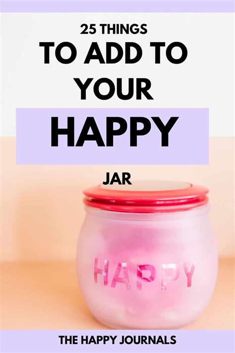 25 Awesome Happy Jar Ideas You Will Love The Happy Journals