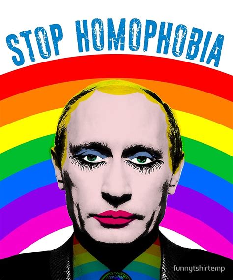 vladimir putin rainbow stop homophobia gay lgbtq photographic prints by funnytshirtemp redbubble