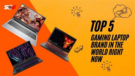 Top 5 Gaming Laptop Brands In The World Right Now
