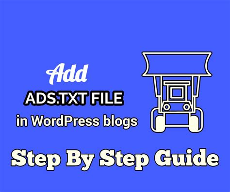 Add Adstxt File In Wordpress Blogs Step By Step Guide