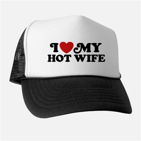 I Love My Wife Hats Trucker Baseball Caps And Snapbacks