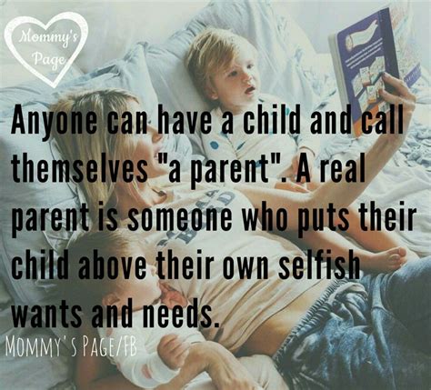 Real Parents Selfish Mommies Parenting Children Quotes Movie