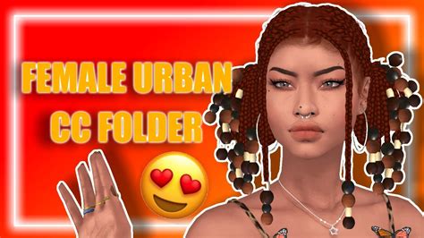 Female Urban Cc Folder😍 And Sim Download The Sims 4 The African