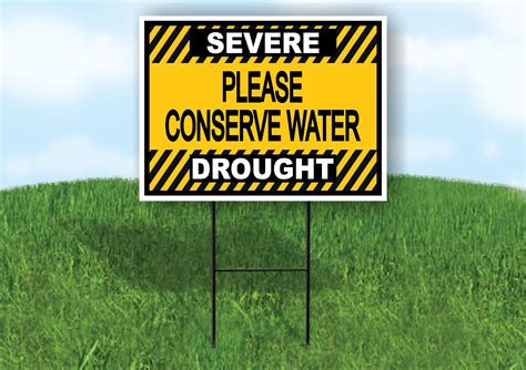 Single Sided Sign Severe Drought Conserve Strips Yellow Yard Sign Road