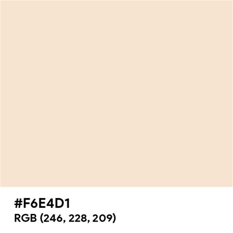 Light Peach Color Hex Code Is F6e4d1