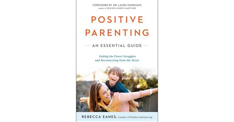 Positive Parenting An Essential Guide The 15 Best Books On Positive