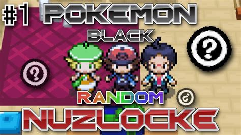 New Beginnings Pokemon Black Randomized Nuzlocke 1 YouTube