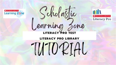 Scholastic Learning Zone Tutorial Literacy Pro Test And Literacy Pro