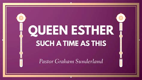 queen esther logos sermons