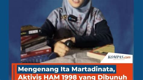 Mengenang Ita Martadinata Aktivis HAM 1998 Yang Dibunuh Sebelum