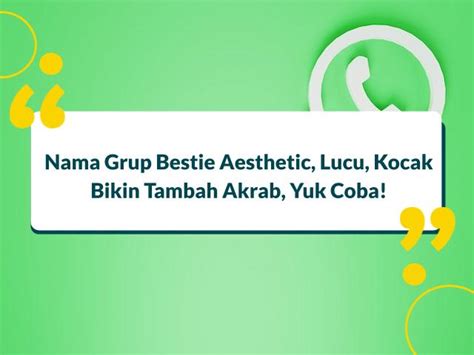 50 Nama Grup Bestie Aesthetic Kocak Gokil Yuk Coba