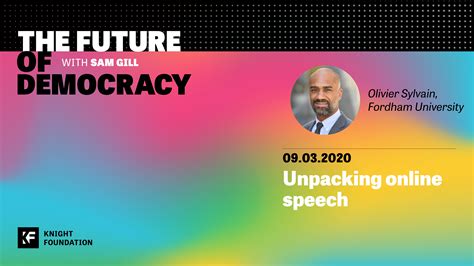 Future Of Democracy Ep 19 Unpacking Online Speech Knight Foundation