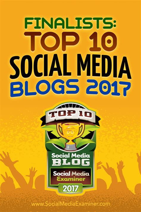 Finalists Top 10 Social Media Blogs 2017 Social Media Examiner